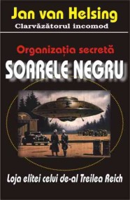 Organizatia secreta "Soarele Negru" - Jan Van Helsing