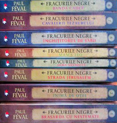 Paul Feval - colectia completa Fracurile Negre, 8 volume