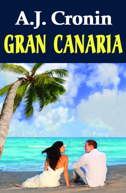 Gran Canaria - A.J. Cronin