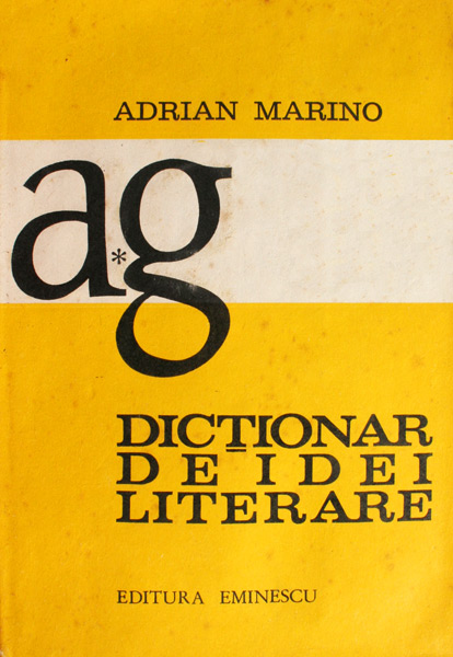 Dictionar de idei literare - Adrian Marino