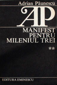 Manifest pentru mileniul trei - Adrian Paunescu