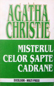 Misterul celor sapte cadrane - Agatha Christie