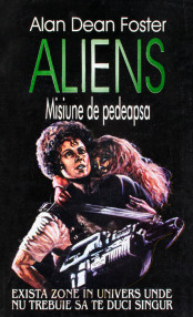 Aliens. Misiune de pedeapsa - Alan Dean Foster