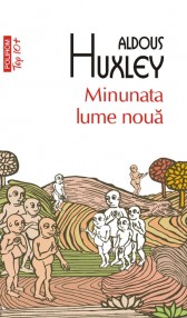 Minunata lume noua - Aldous Huxley