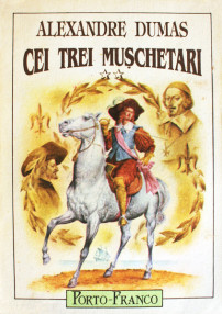 Cei trei muschetari - Alexandre Dumas