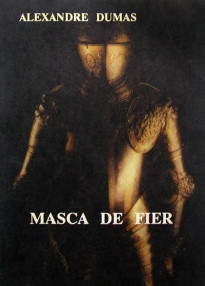 Masca de fier - Alexandre Dumas