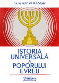 Istoria universala a poporului evreu - Alfred Harlaoanu