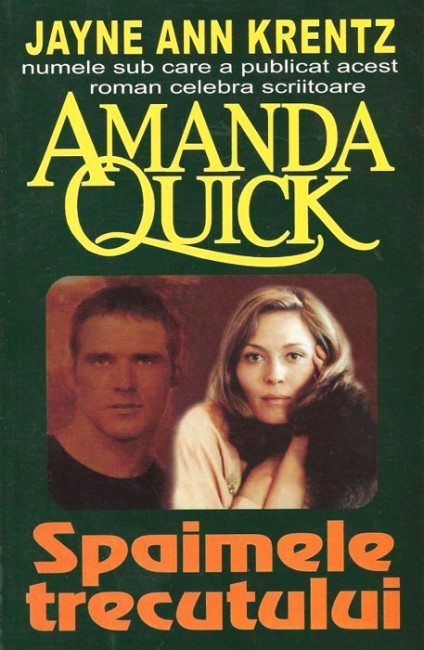 Spaimele trecutului - Amanda Quick / Jayne Ann Krentz