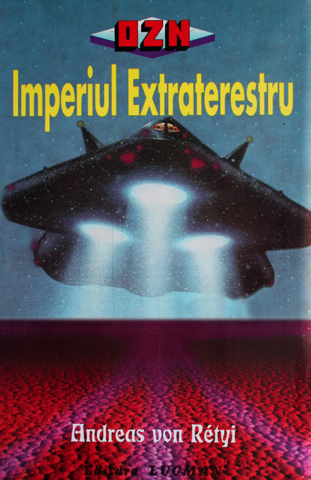 Imperiul extraterestru - Andreas Von Retyi