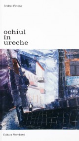 Ochiul in ureche - Andrei Pintilie