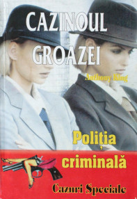 Politia Criminala: (08) Cazinoul groazei - Anthony King