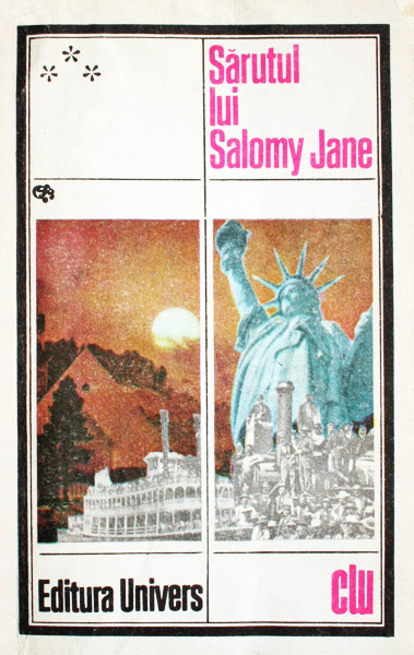Sarutul lui Salomy Jane - Antologie