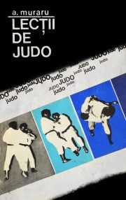 Lectii de judo - Anton Muraru