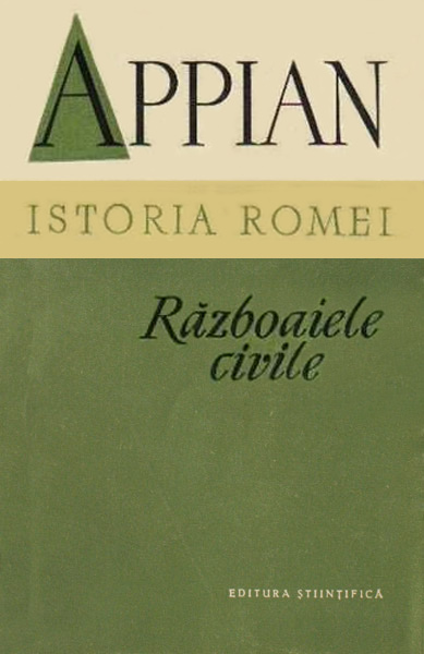 Istoria Romei. Razboaiele civile - Appian