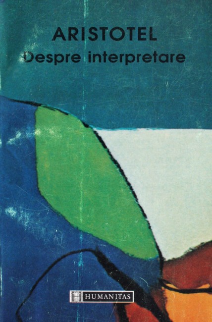 Despre interpretare - Aristotel