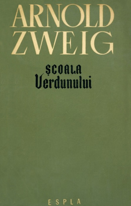 Scoala Verdunului - Arnold Zweig