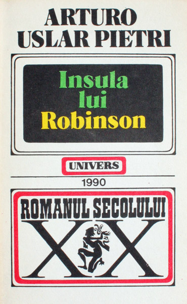 Insula lui Robinson - Arturo Uslar Pietri