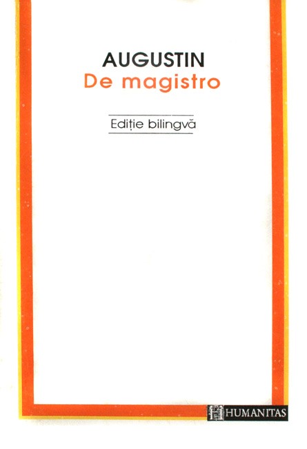 De Magistro (editie bilingva) - Augustin