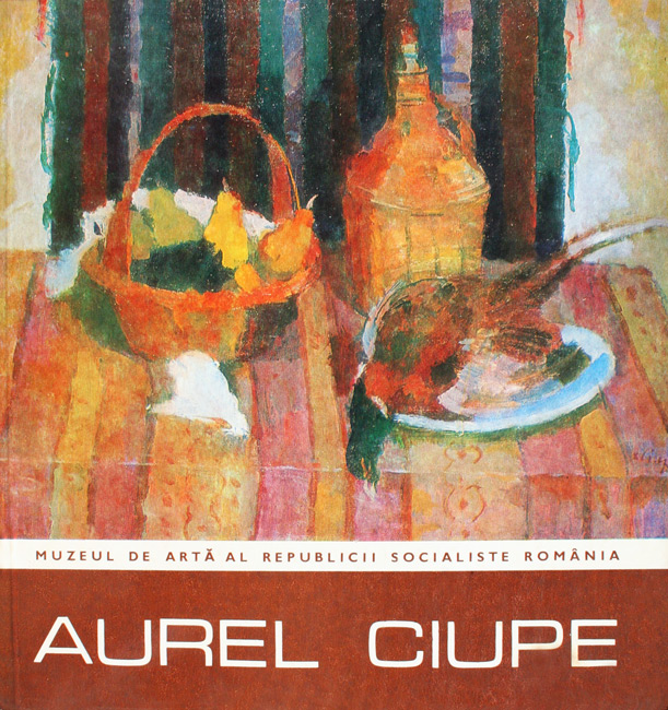 Expozitie retrospectiva (album de arta) - Aurel Ciupe