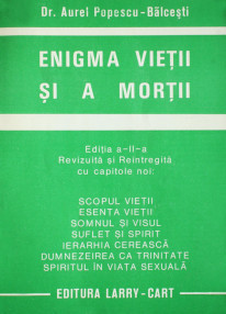 Enigma vietii si a mortii - Aurel Popescu-Balcesti