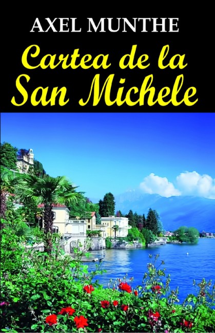 Cartea de la San Michele, de Axel Munthe