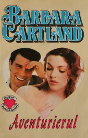 Aventurierul - Barbara Cartland