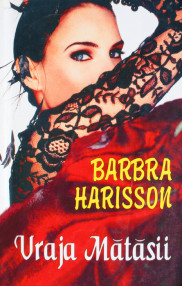 Vraja matasii - Barbara Harrison