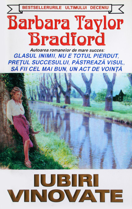 Iubiri vinovate - Barbara Taylor Bradford