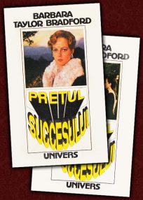 Pretul succesului (2 vol.) - Barbara Taylor Bradford