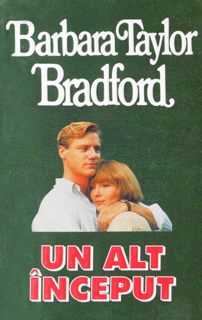 Barbara Taylor Bradford - Un alt inceput