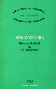 Itinerariul mintii in Dumnezeu - Bonaventura