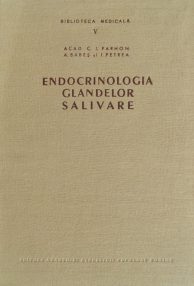 Endocrinologia glandelor salivare - C.I. Parhon