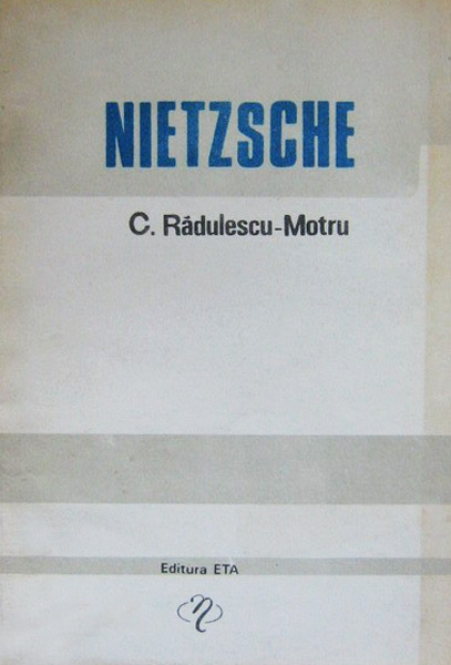 Nietzsche - C. Radulescu-Motru