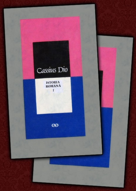 Istoria Romana (2 vol.) - Cassius Dio