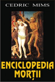 Enciclopedia mortii - Cedric Mims