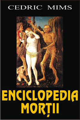 Enciclopedia mortii - Cedric Mims