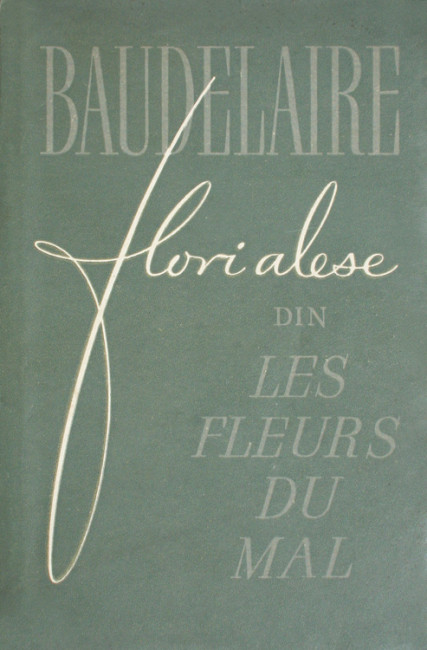 Flori alese din „Les Fleurs Du Mal” (editie bibliofila) - Charles Baudelaire