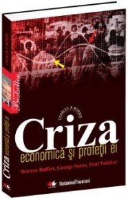 Criza economica si profetii ei - Charles R. Morris