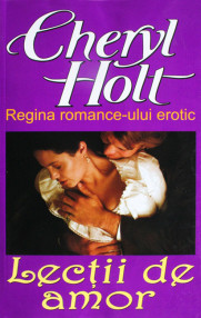 Lectii de amor - Cheryl Holt