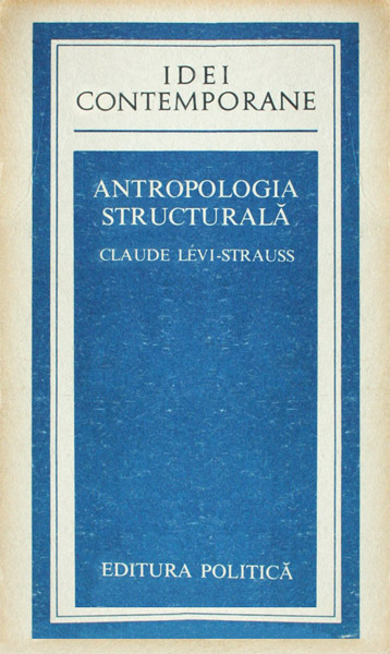 Antropologia structurala - Claude Levi-Strauss