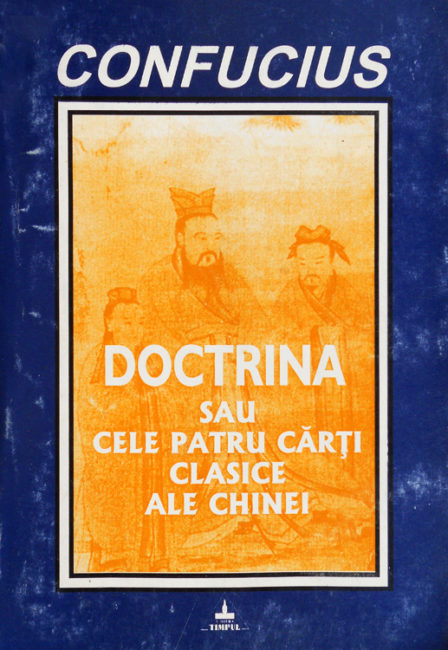 Confucius - Doctrina sau Cele patru cărți clasice ale Chinei