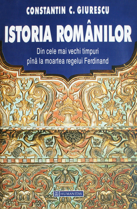 Istoria romanilor - Constantin C. Giurescu
