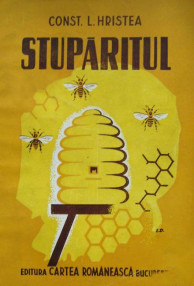 Stuparitul. Tratat complet de apicultura - Constantin L. Hristea