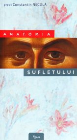 Anatomia sufletului - Constantin Necula