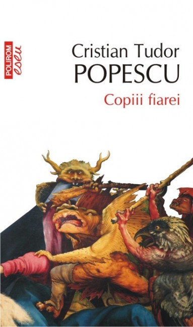 Copiii fiarei - Cristian Tudor Popescu