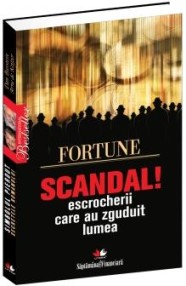 Scandal - escrocherii care au zguduit lumea - Dan Burstein