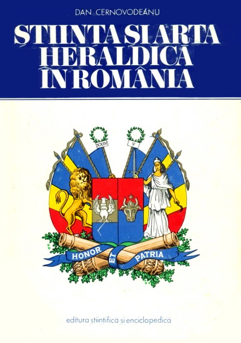 Stiinta si arta heraldica in Romania - Dan Cernovodeanu