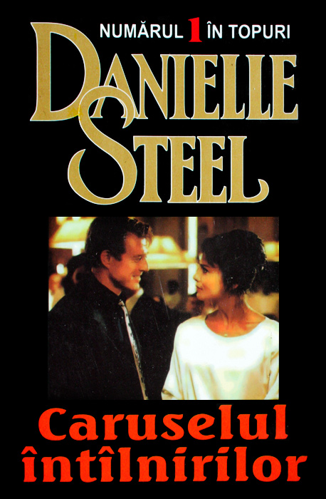 Caruselul intalnirilor - Danielle Steel