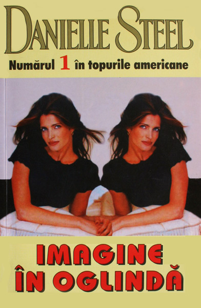 Imagine in oglinda - Danielle Steel