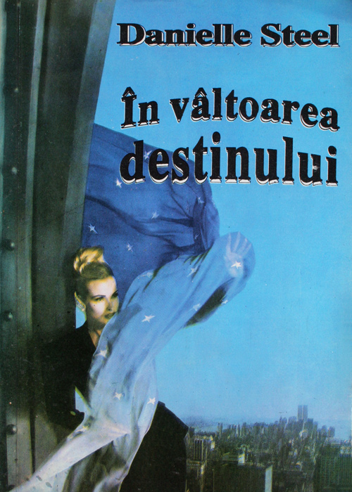 In valtoarea destinului - Danielle Steel